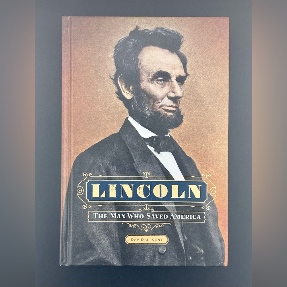 Lincoln : The Man Who Saved America